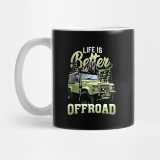 Life is better Offroad Jeep Mug